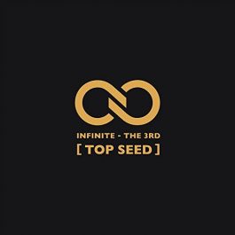 INFINITE – TOP SEED