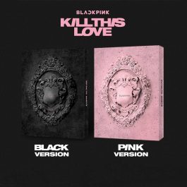 BLACKPINK – KILL THIS LOVE