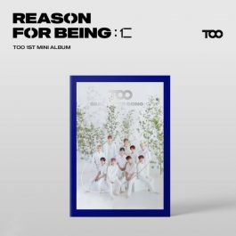 TOO – REASON FOR BEING :인(仁)