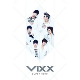 VIXX – Super Hero