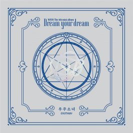 WJSN (Cosmic Girls) – Dream your dream