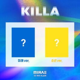 MIRAE – KILLA – MIRAE