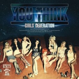 GIRLS GENERATION – YOU THINK