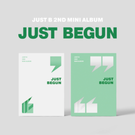 JUST B – JUST BEGUN