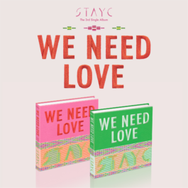 STAYC – WE NEED LOVE