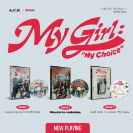 [Z AUTOGRAFAMI] A.C.E – My Girl: “My Choice”