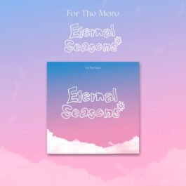 [PREORDER] For the more – Eternal Seasons