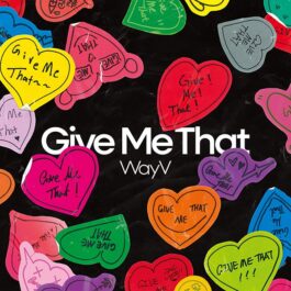 [PREORDER] WayV – Give Me That (Box Ver.)