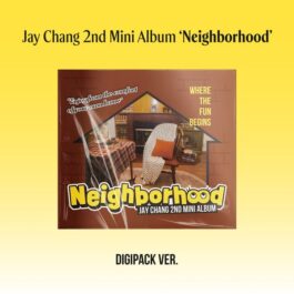 Jay Chang – Neighborhood (Digipack Ver.)
