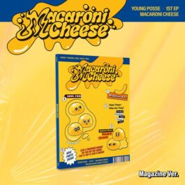 YOUNG POSSE – MACARONI CHEESE (Magazine Ver.)