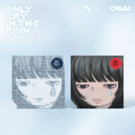 CHUU – Only cry in the rain