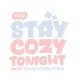 [PREORDER] M.O.N.T 2026 SEASON’S GREETING [STAY COZY ΤΟΝIGHΤ] MD