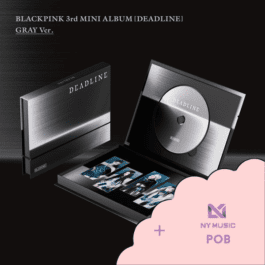 BLACKPINK - DEADLINE (GRAY Ver.) (+ NY MUSIC)