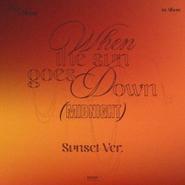 [PREORDER] In A Minute - When the sun goes down: Midnight (Sunset Ver.)